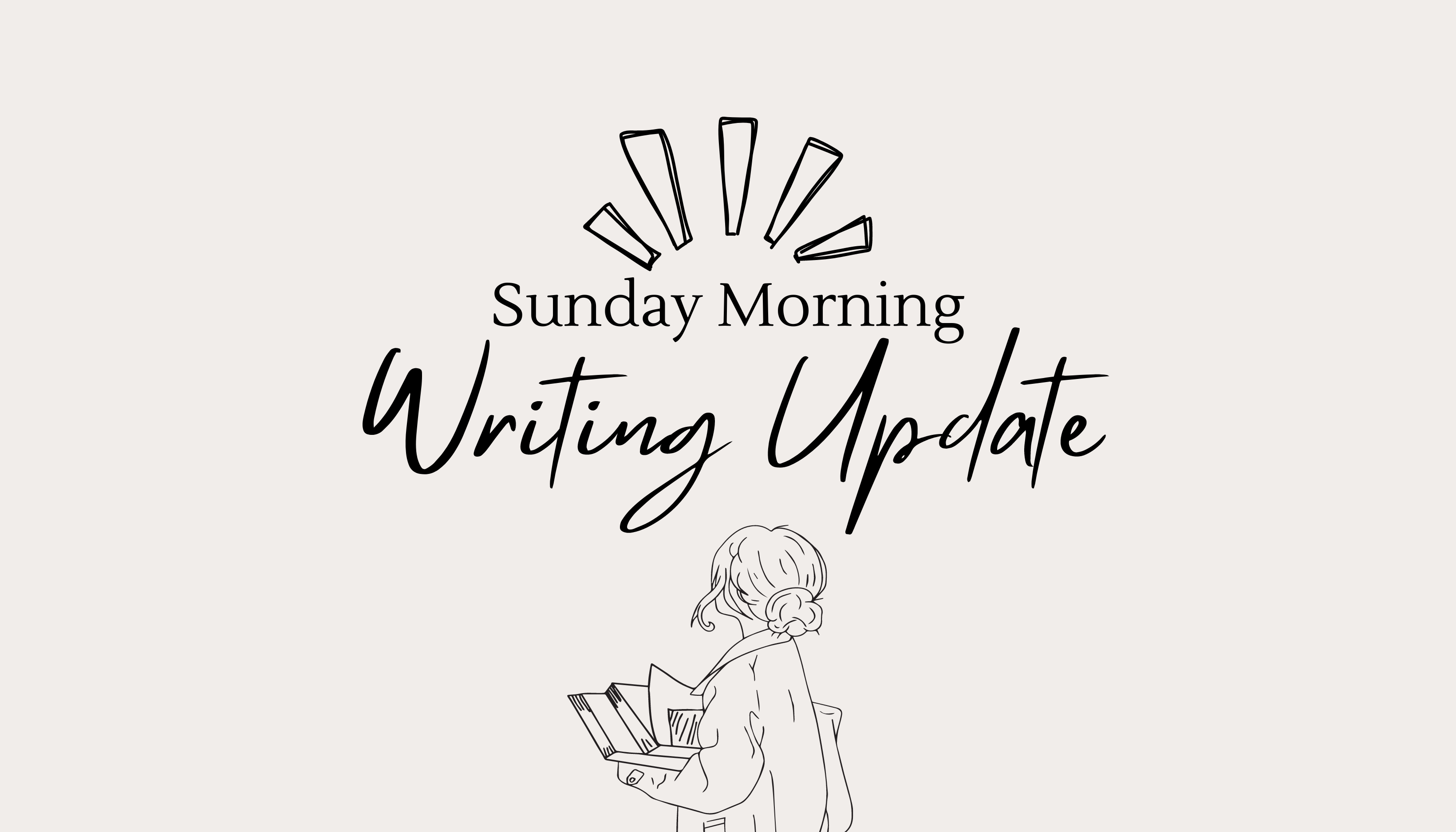 Sunday Morning- A Writing Update