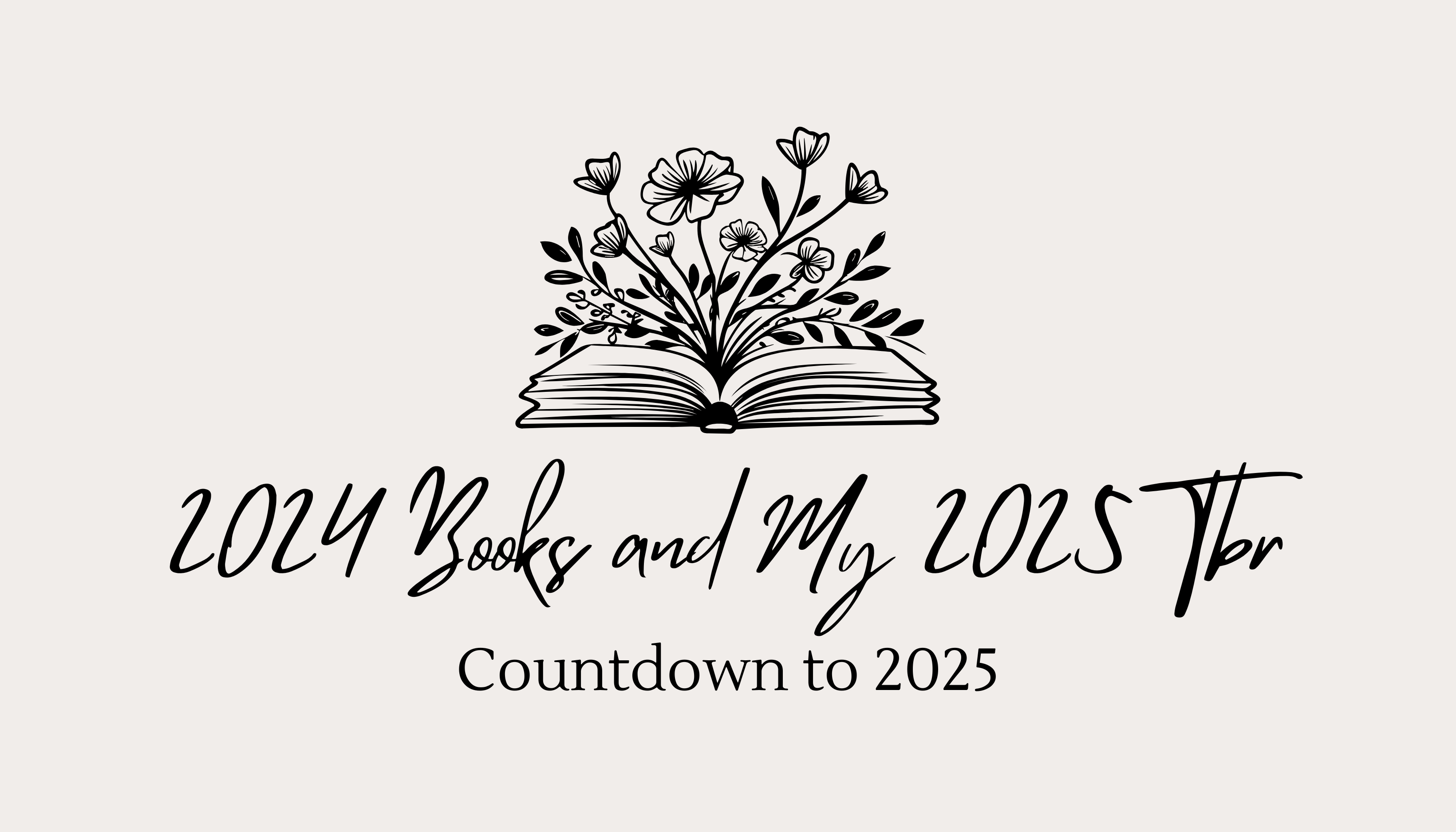 2024 Books And My 2025 TBR- Countdown to 2025