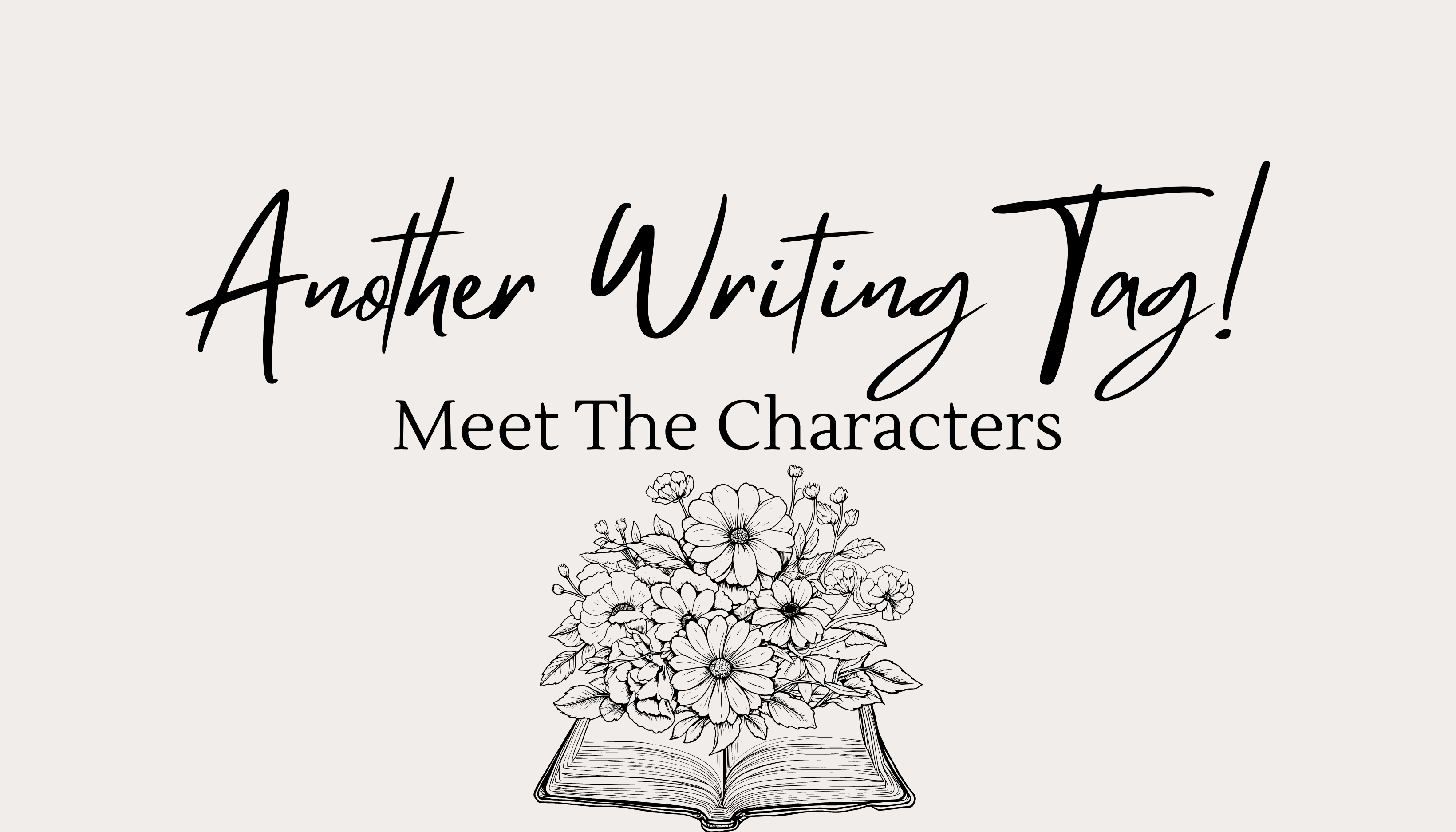A Writing Tag- Meet The Characters