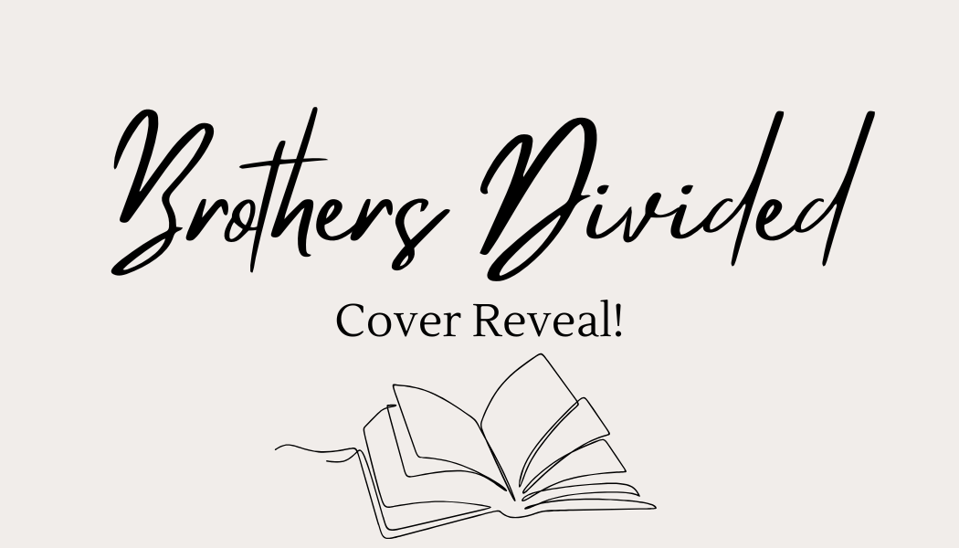 Brothers Divided Cover Reveal!